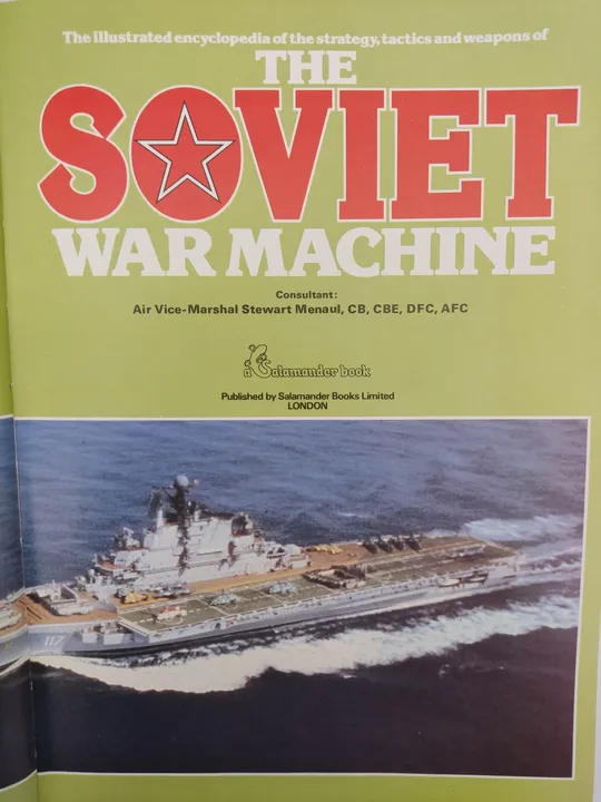 The Illustrated Encyclopedia of the Strategy, Tactics, and Weapons of the Soviet War Machine - Stewart Menaul - Bild 2