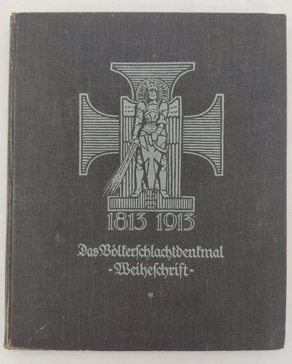 1813 - 1913 Das Völkerschlachtdenkmal Weiheschrift - Bild 1