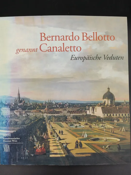 Bernardo Bellotto genannt Canaletto - Wilfried Seipel - Bild 2