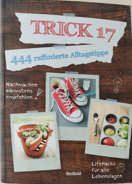 Trick 17 - 444 raffinierte Alltagstipps - Benjamin Behnke, Kai Daniel Du, Antje Krause - Bild 1