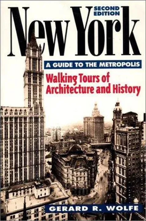 New York, a Guide to the Metropolis - Gerard R. Wolfe - Bild 2