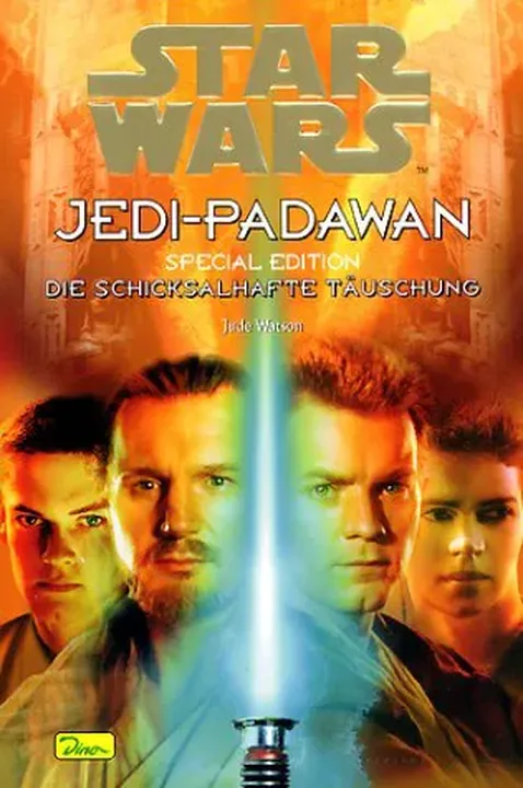 Star Wars - Jedi-Padawan / Die schicksalhafte Täuschung - Jude Watson - Bild 2