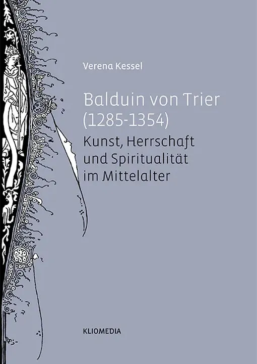 Balduin von Trier (1285 - 1354) - Verena Kessel - Bild 1