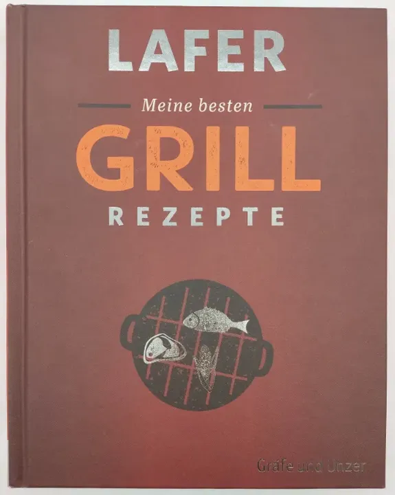 Meine besten Grillrezepte - Johann Lafer - Bild 1