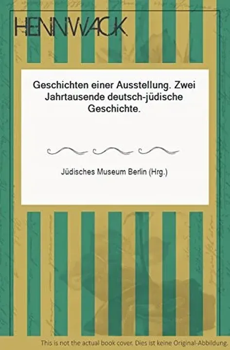 Geschichten einer Ausstellung - Ingke Brodersen,Jüdisches Museum Berlin (1999- ) - Bild 1