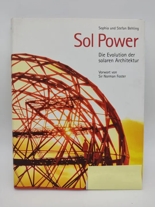 Sol Power. Die Evolution der solaren Architektur - Sophia Behling, Stefan Behling - Bild 1