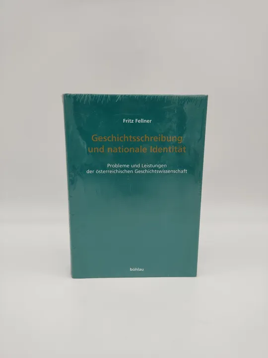 Geschichtsschreibung und nationale Identität - Fritz Fellner - Bild 1