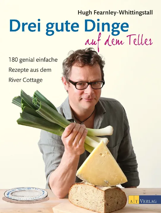 Drei gute Dinge auf dem Teller - Hugh Fearnley-Whittingstall - Bild 1