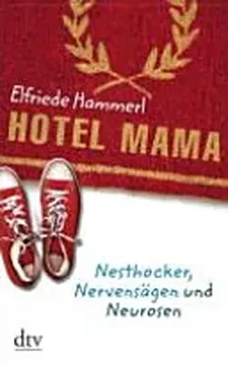 Hotel Mama - Elfriede Hammerl - Bild 1