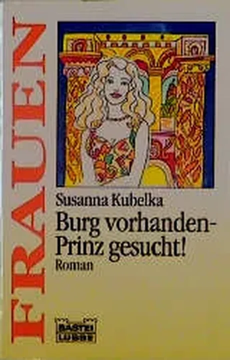 Burg vorhanden - Prinz gesucht - Susanna Kubelka - Bild 2