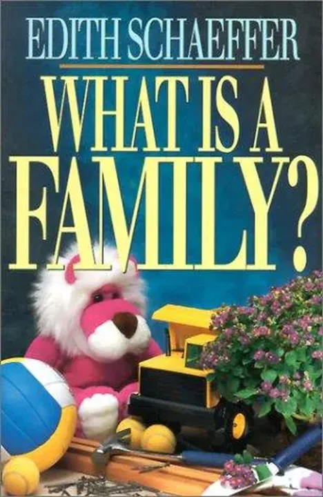 What is a Family? - Edith Schaeffer - Bild 1