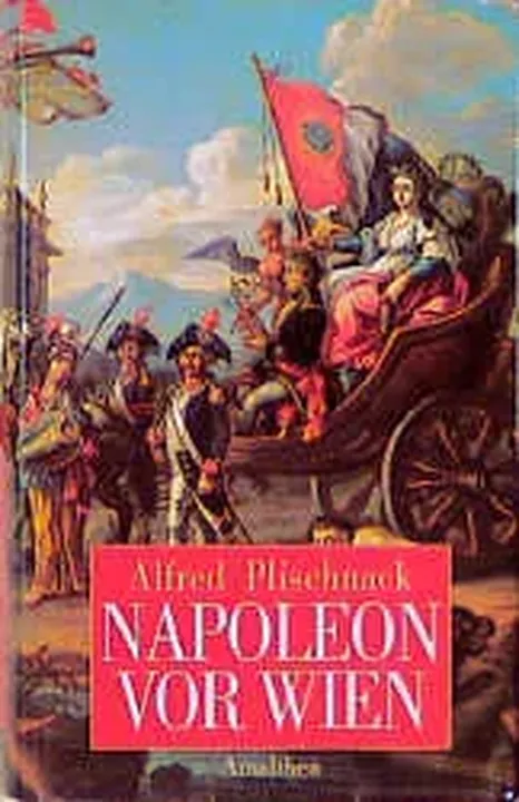 Napoleon vor Wien - Alfred Plischnack - Bild 2