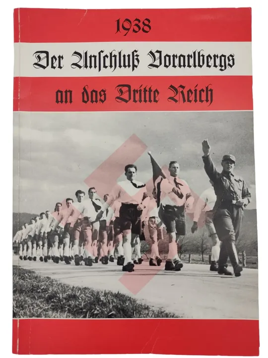 1938: Der Anschluss Vorarlbergs an das Dritte Reich - Bild 2