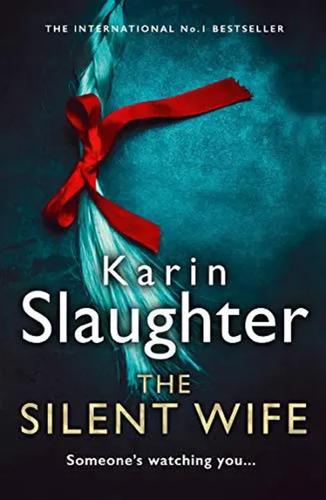 The Silent Wife - Karin Slaughter - Bild 1