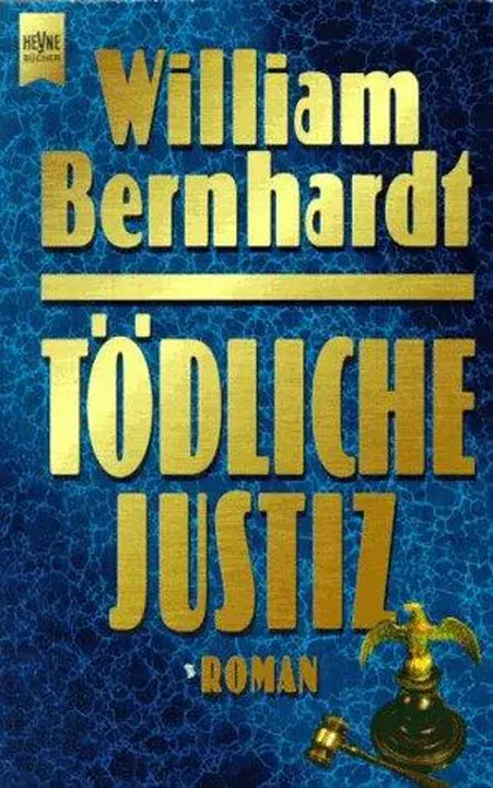 Tödliche Justiz. - William Bernhardt - Bild 1