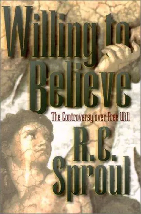 Willing to Believe - R. C. Sproul - Bild 1