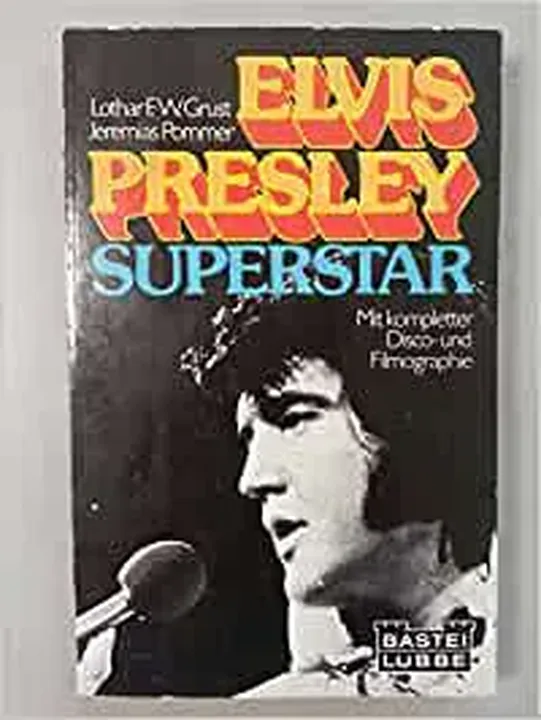 Elvis Presley Superstar - Lothar F. W. Grust,Jeremias Pommer - Bild 2