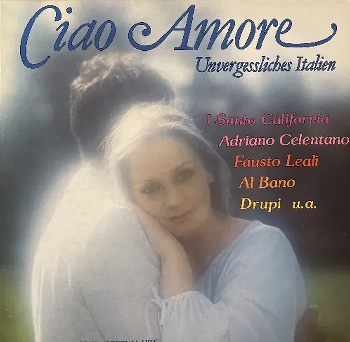 LP - Ciao Amore Unvergessliches Italien - Bild 1