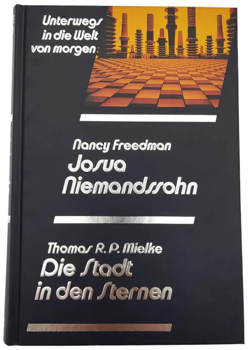 Josua Niemandssohn - Nancy Freedman  /  Die Stadt in den Sternen -  Thomas R. P. Mielke - Bild 1