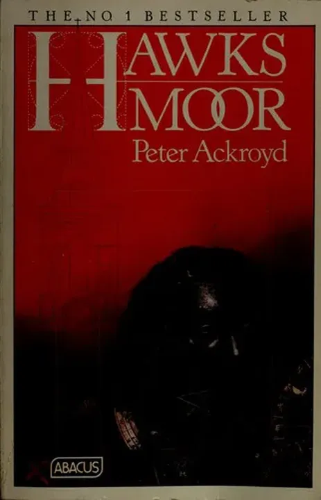 Hawksmoor - Peter Ackroyd - Bild 1