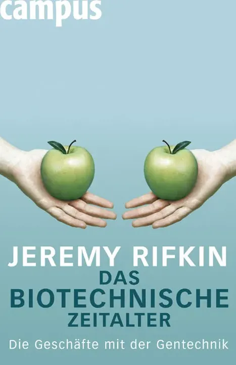 Das biotechnische Zeitalter - Jeremy Rifkin - Bild 1