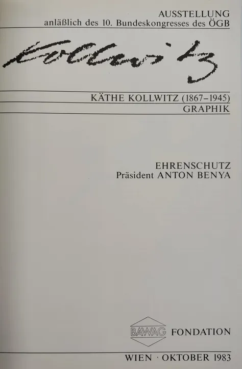 Käthe Kollwitz. Graphik [Ausstellung der BAWAG FONDATION, Oktober1983] - Bild 2