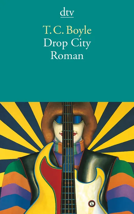 Drop City - T. C. Boyle - Bild 1