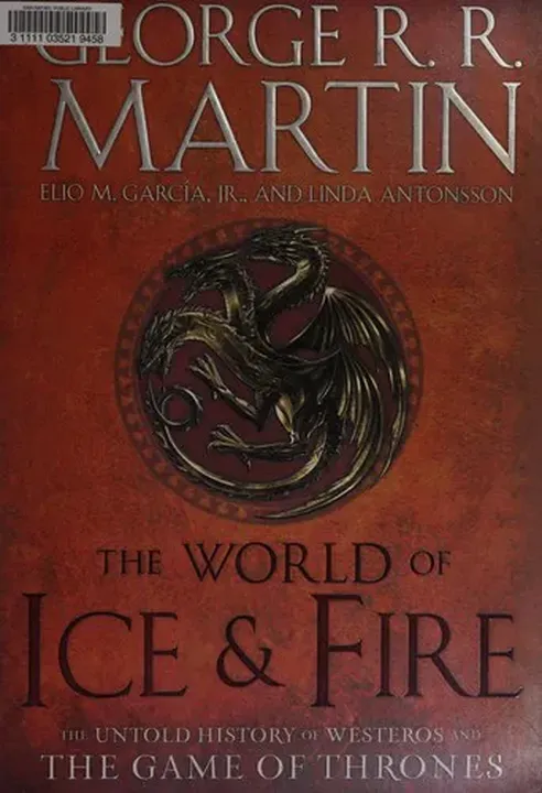 The World of Ice & Fire - George R. R. Martin, Elio M. García Jr., Linda Antonsson - Bild 1