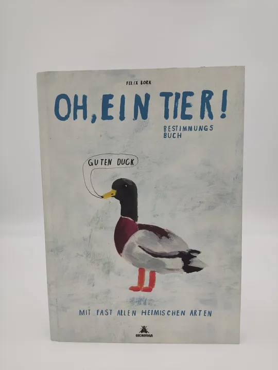 Oh, ein Tier: Mit fast allen heimischen Arten-  Felix Bork - Bild 1