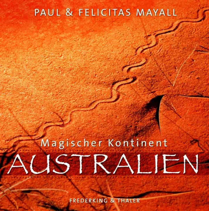 Magischer Kontinent Australien - Paul Mayall,Felicitas Mayall - Bild 1