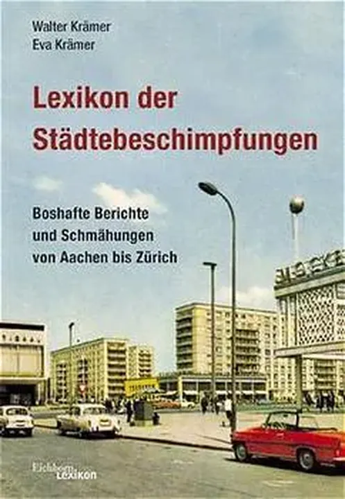 Lexikon der Städtebeschimpfungen - Walter Krämer - Bild 1