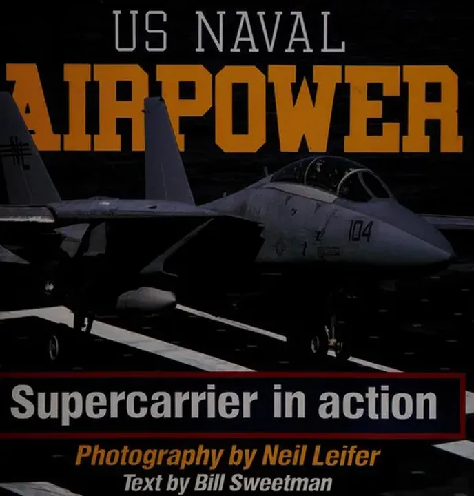 US Naval Airpower - Neil Leifer,Bill Sweetman - Bild 2