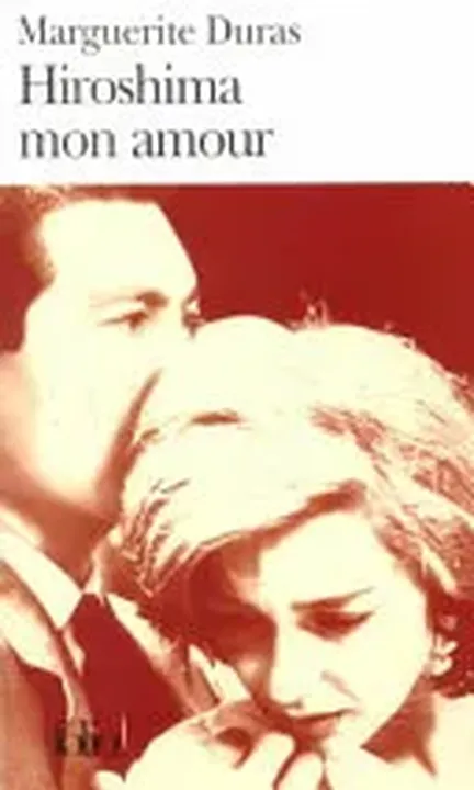 Hiroshima mon amour - Marguerite Duras,Alain Resnais - Bild 1