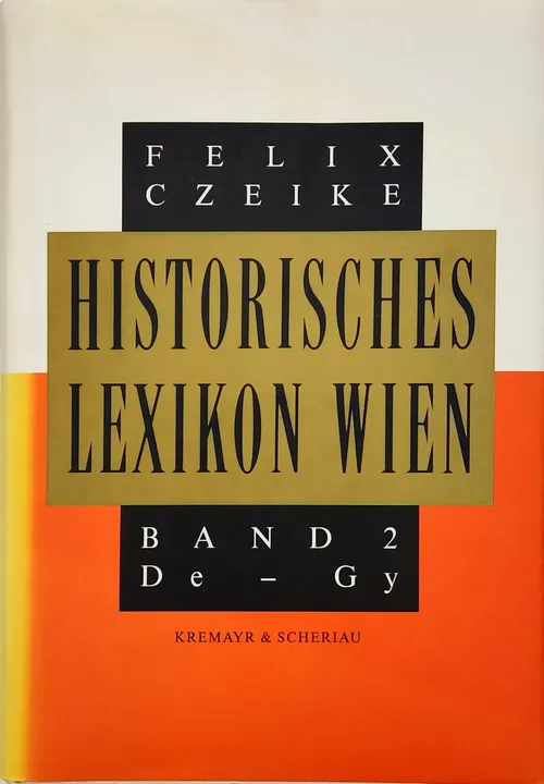 Historisches Lexikon Wien in 5 Bänden - Felix Czeike - Bild 3