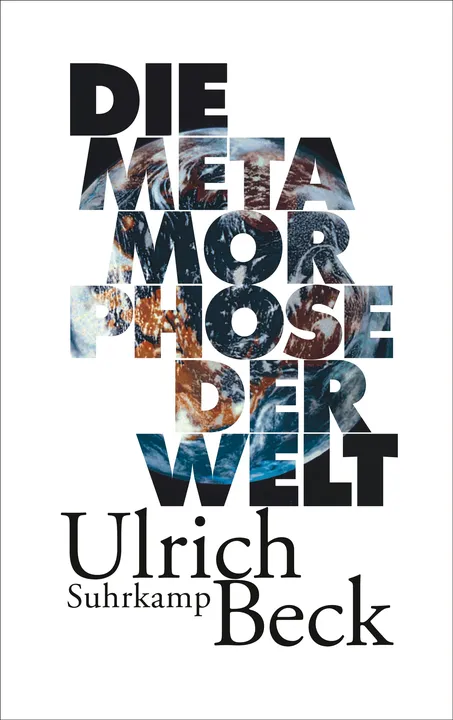 Die Metamorphose der Welt - Ulrich Beck - Bild 1