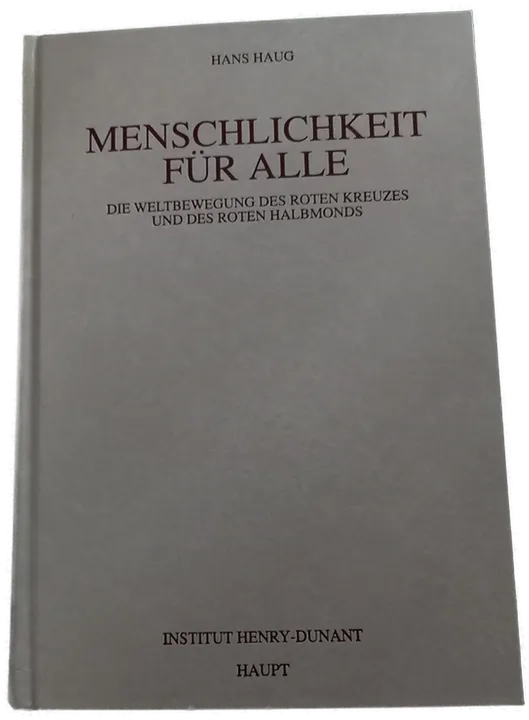 Menschlichkeit für alle - Hans Haug - Bild 1