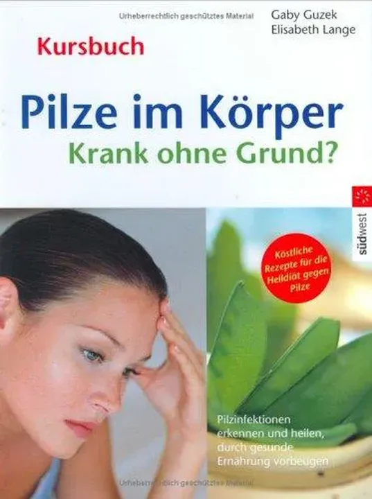 Pilze im Körper - krank ohne Grund? - Gaby Guzek,Elisabeth Lange - Bild 1