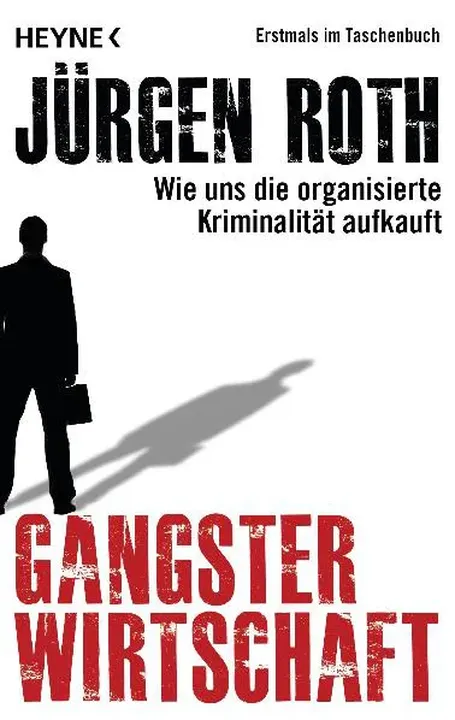 Gangsterwirtschaft - Jürgen Roth - Bild 1