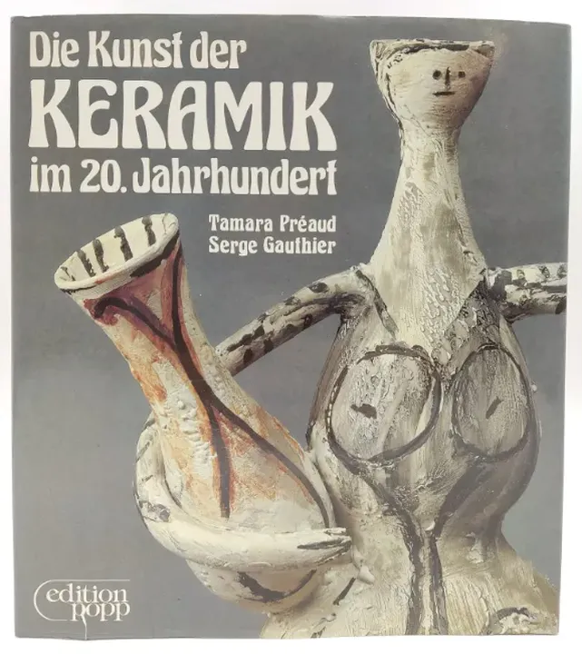 Die Kunst der Keramik im 20. Jahrhundert - Tamara Préaud, Serge Gauthier - Bild 1