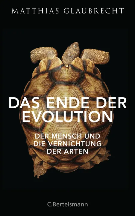 Das Ende der Evolution - Matthias Glaubrecht - Bild 1