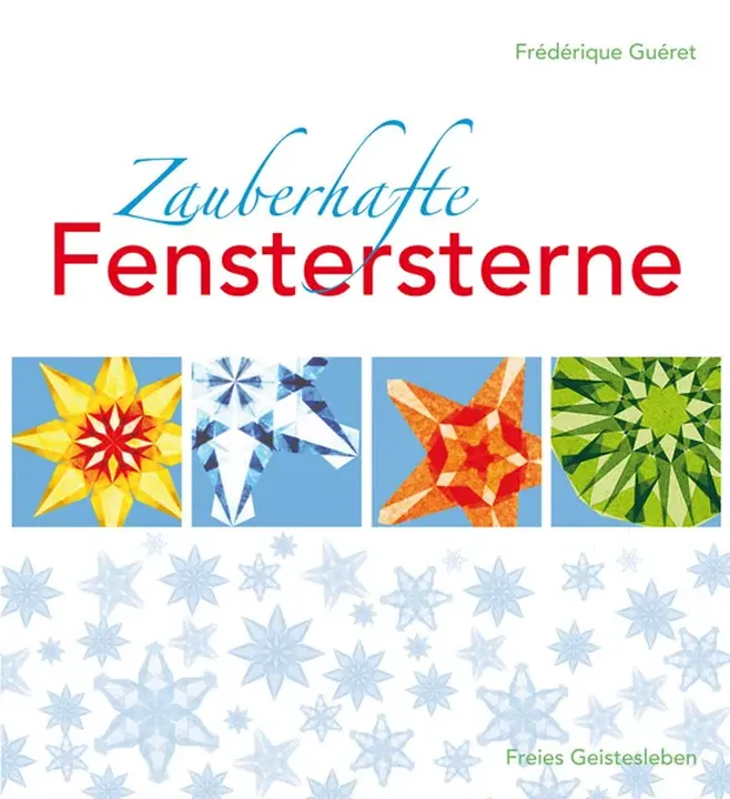 Zauberhafte Fenstersterne aus Seidenpapier - Frédérique Guéret - Bild 1