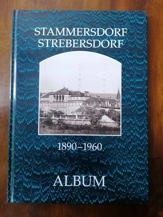 Stammersdorf - Strebersdorf 1890 - 1960 - Günter Weber - Bild 1