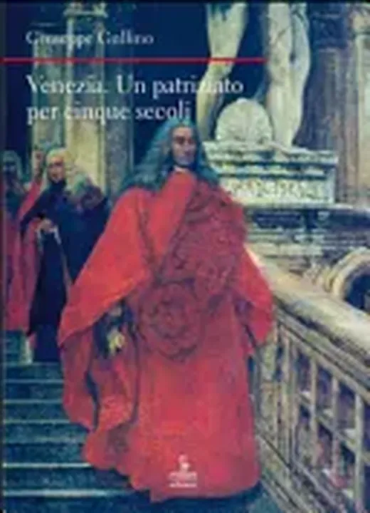Venezia. Un patriziato lungo cinque secoli - Giuseppe Gullino - Bild 1