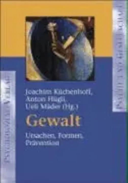 Gewalt - Joachim Küchenhoff,Anton Hügli,Ueli Mäder - Bild 1