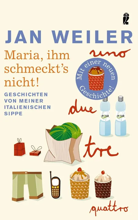 Maria, ihm schmeckt's nicht! - Jan Weiler - Bild 1