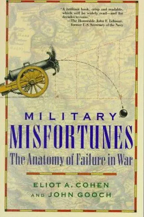 Military Misfortunes - Eliot A. Cohen,John Gooch - Bild 1