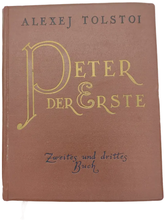 Alexej Tolstoi - Peter der Erste Roman in drei Bänden - 2 Bücher - Bild 1