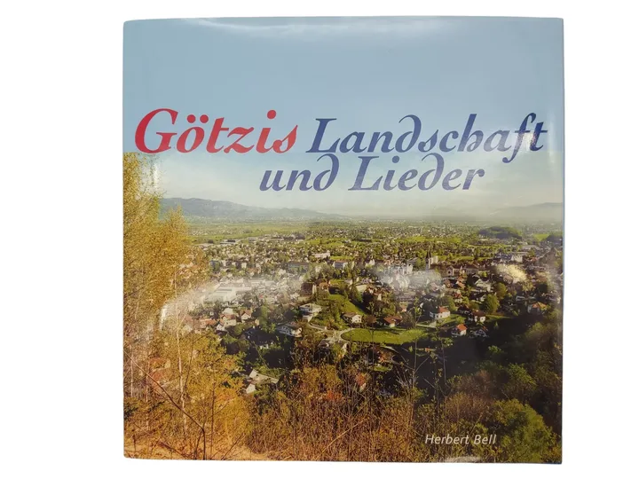 Götzis – Landschaft und Lieder - Bild 1