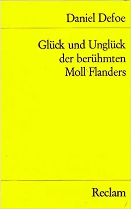 Glück und Unglück der berühmten Moll Flanders - Daniel Defoe - Bild 1