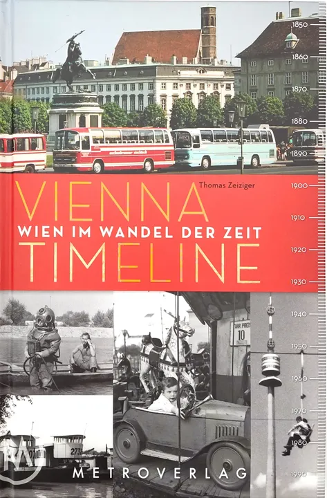 Vienna Timeline - Wien im Wandel der Zeit - Thomas Zeiziger - Bild 1